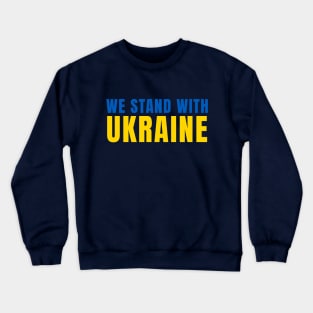 WE STAND WITH UKRAINE Crewneck Sweatshirt